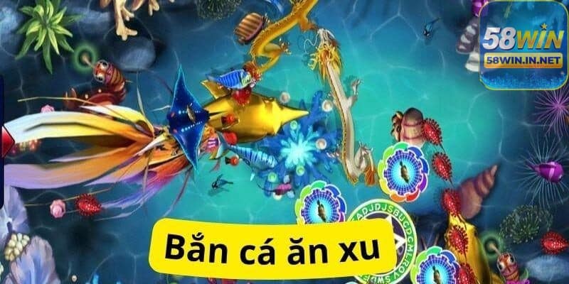 Bắn cá ăn xu là gì?