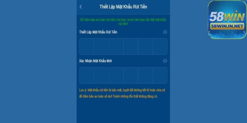 Nhập thông tin rút tiền 58Win cần thiết