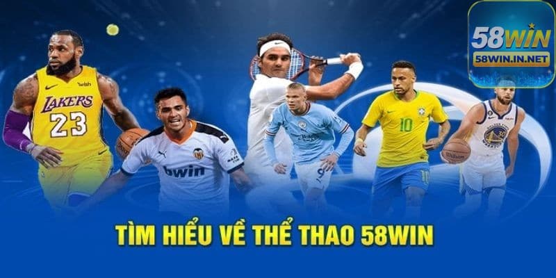 Thể Thao 58Win là một nền tảng cá cược trực tuyến nổi bật