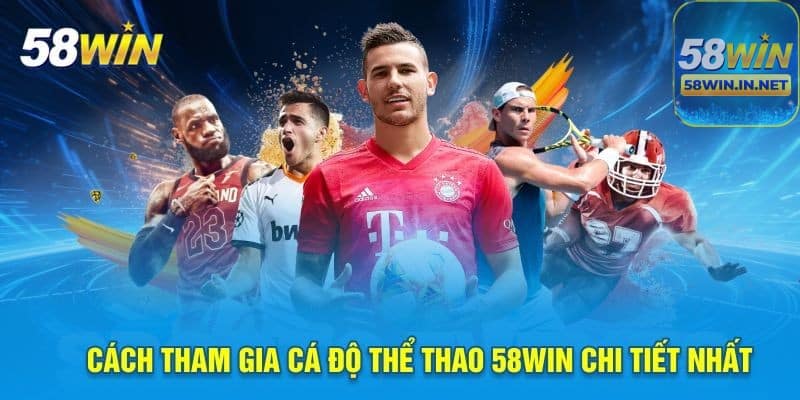 Thể Thao 58Win đều có những ưu điểm riêng khi cá cược