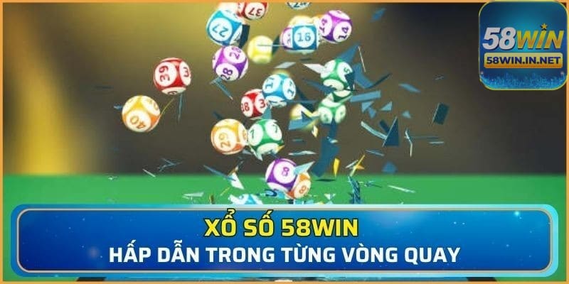 Xổ Số 58Win một hình thức xổ số trực tuyến được cung cấp trên nền tảng 58Win